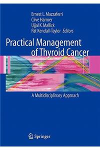 Practical Management of Thyroid Cancer: A Multidisciplinary Approach