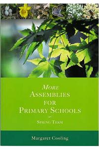 More Assemblies for Primary Schools