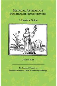 Medical Astrology for Health Practitioners