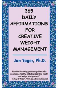 365 Daily Affirmations for Creative Weight Management