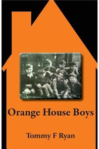 Orange House Boys