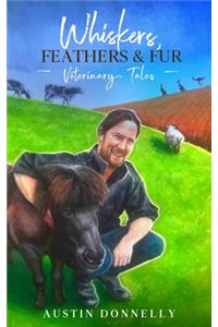 Whiskers, Feathers and Fur
