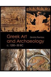 Greek Art and Archaeology C. 1200-30 BC