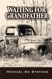 Waiting for Grandfather