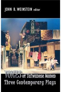 Voices of Taiwanese Women: Three Contemporary Plays