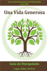 Una Vida Generosa (Vineyard)