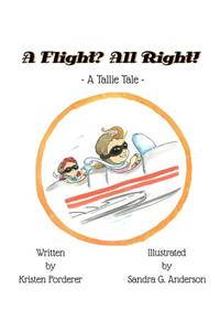 A Flight? All Right!