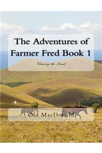 The Adventures of Farmer Fred Book 1