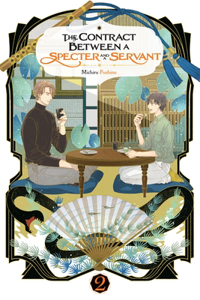 Contract Between a Specter and a Servant, Vol. 2 (Light Novel)