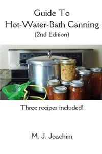 Guide to Hot-Water-Bath Canning