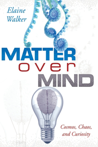 Matter Over Mind