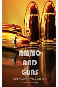 Ammo and Guns Pocket Monthly Planner 2018