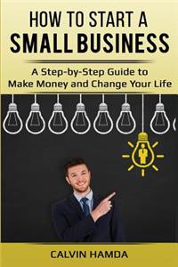 How to Start a Small Business