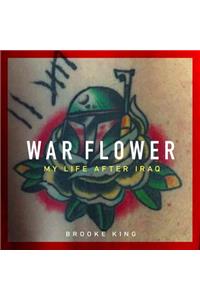 War Flower Lib/E