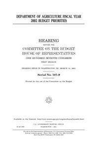 Department of Agriculture fiscal year 2002 budget priorities