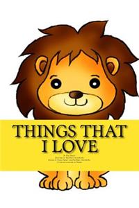 Things That I Love