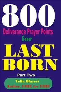800 Deliverance Prayer Points for Last Born