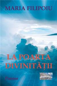 La Poarta Divinitatii