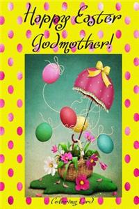 Happy Easter Godmother! (Coloring Card)
