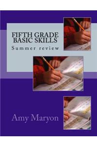Summer review of Fifth grade Basic Skills
