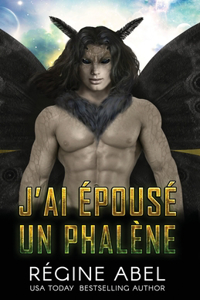 J'ai Épousé un Phalène