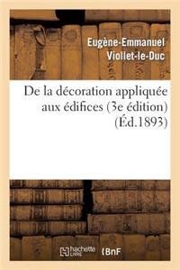 de la Décoration Appliquée Aux Édifices (3e Édition)