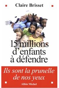 15 Millions D'Enfants a Defendre