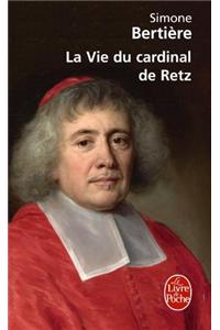 La Vie Du Cardinal de Retz