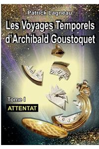 Les aventures d'Archibald Goustoquet - Tome I