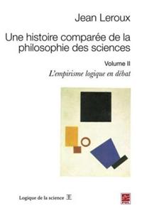 Une Histoire Comparee de La Philosophie Des Sciences 2