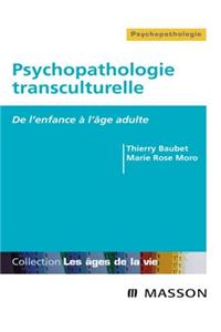 Psychopathologie Transculturelle