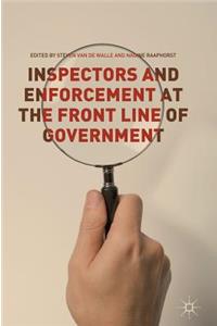 Inspectors and Enforcement at the Front Line of Government