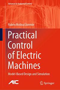 Practical Control of Electric Machines