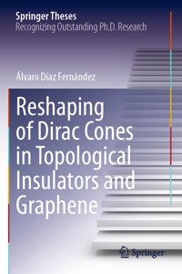 Reshaping of Dirac Cones in Topological Insulators and Graphene