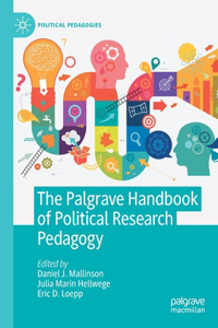 Palgrave Handbook of Political Research Pedagogy