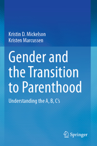 Gender and the Transition to Parenthood