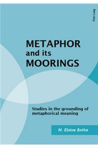 Metaphor and Its Moorings