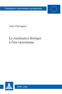 La Renaissance Feerique A l'Ere Victorienne