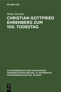 Christian Gottfried Ehrenberg Zum 100. Todestag