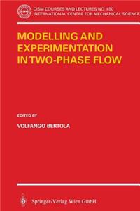 Modelling and Experimentation in Two-Phase Flow