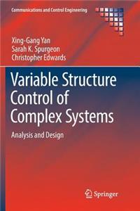 Variable Structure Control of Complex Systems