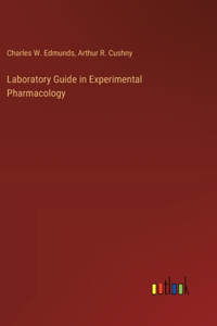Laboratory Guide in Experimental Pharmacology