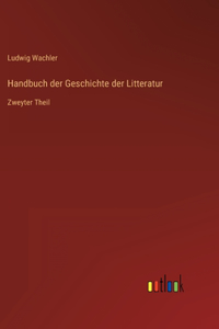 Handbuch der Geschichte der Litteratur