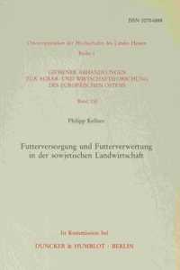Futterversorgung Und Futterverwertung in Der Sowjetischen Landwirtschaft