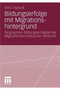 Bildungserfolge mit Migrationshintergrund
