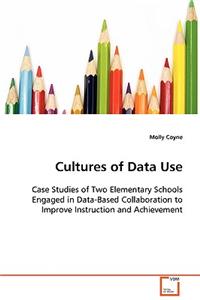 Cultures of Data Use