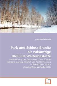 Park und Schloss Branitz als zukünftige UNESCO-Welterbestätte