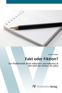 Fakt oder Fiktion?