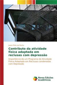 Contributo da atividade física adaptada em reclusas com depressão