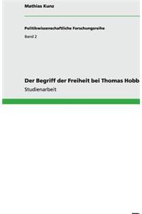 Der Begriff der Freiheit bei Thomas Hobbes